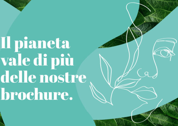 No print.pls!   Il pianeta vale più delle nostre brochure